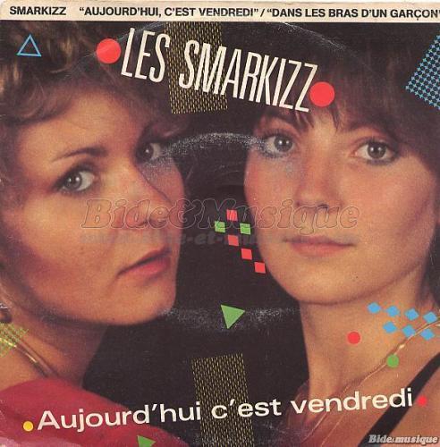 Smarkizz, Les - Aujourd'hui c'est vendredi