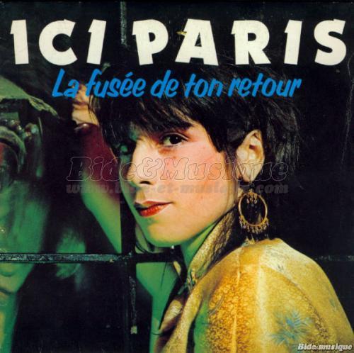 Ici Paris - La fus�e de ton retour