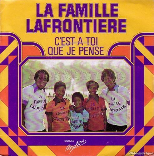 Famille Lafrontire, La - C'est  toi que je pense