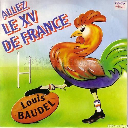Louis Baudel - Allez le XV de France
