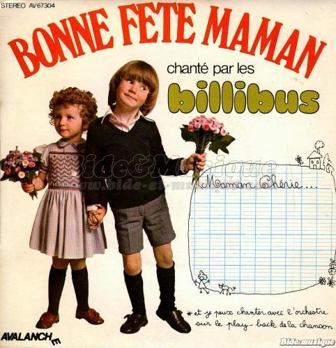 Les Billibus - Bonne fte Maman