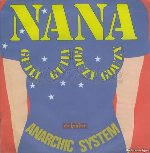 Anarchic System - Nana guili guili gouzy gouzy