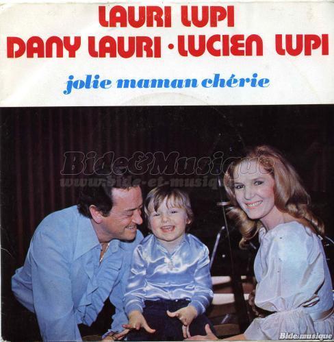 Lauri Lupi, Dany Lauri, Lucien Lupi - Bonne fte Maman !