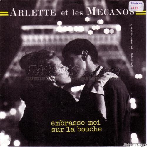 Arlette & les mecanos - Embrasse-moi sur la bouche