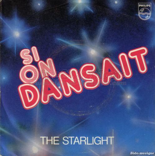 The Starlight - Si on dansait