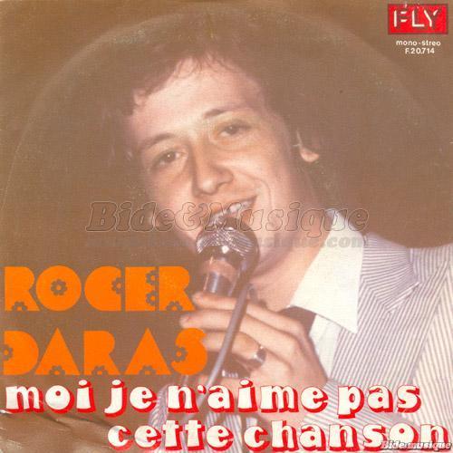 Roger Daras - Moi je n%27aime pas cette chanson