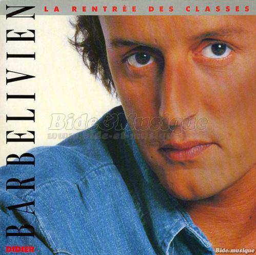 Didier Barbelivien - La Rentre des classes