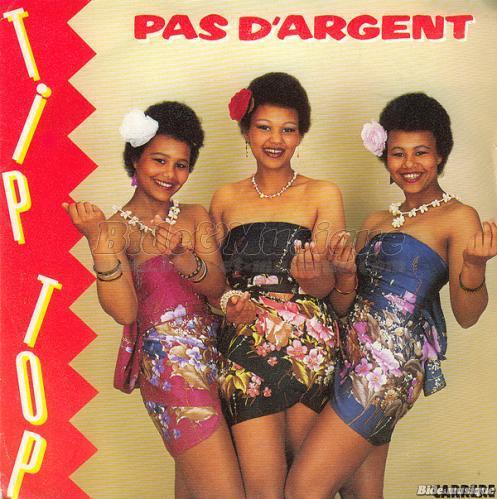 Tip Top - Pas d%27argent