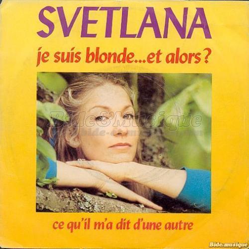 Svetlana - Ce qu'il m'a dit d'une autre