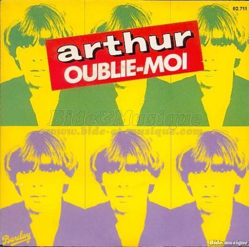 Arthur - Oublie-moi