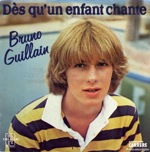 Bruno Guillain - D%E8s qu%27un enfant chante