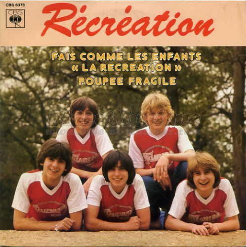 Rcration - Fais comme les enfants (La rcration)