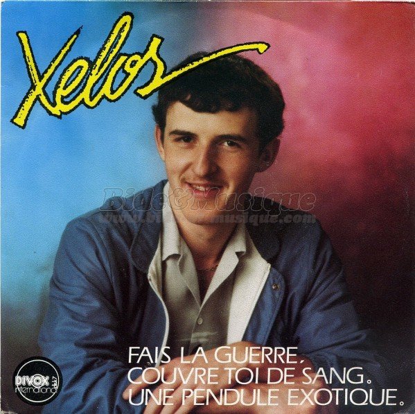 Xelos - Fais la guerre%2C couvre-toi de sang