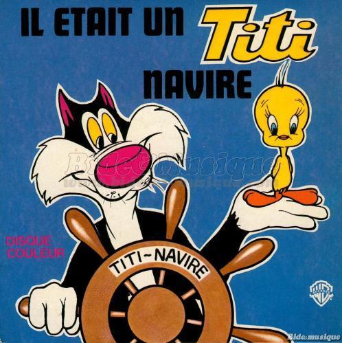 Titi & Grominet - Il tait un Titi navire