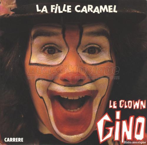 Le Clown Gino - La fille caramel