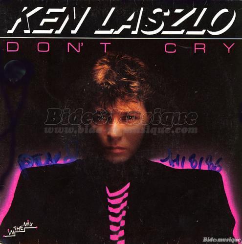 Ken Laszlo - Don't cry