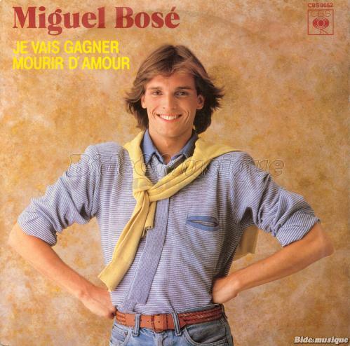 Miguel Bos%E9 - Je vais gagner