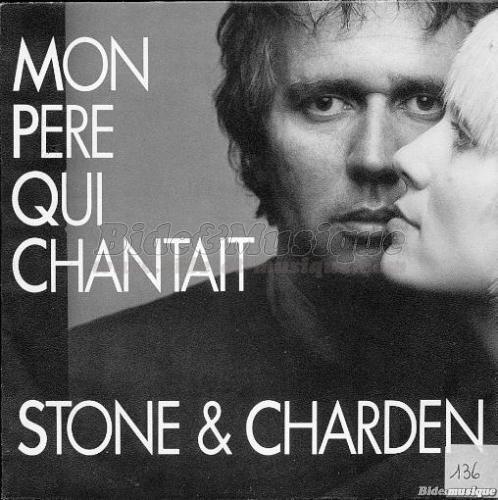 Stone et Charden - Mon p�re qui chantait