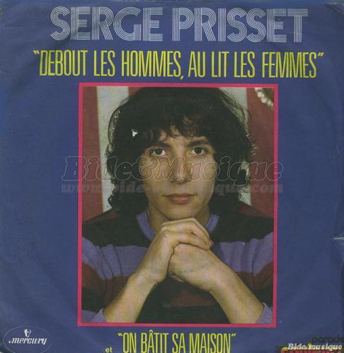 Serge Prisset - Debout les hommes%2C au lit les femmes