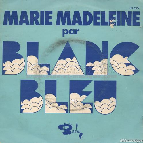 Blanc Bleu - Marie-Madeleine