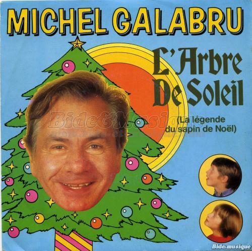 Michel Galabru - L'arbre de soleil (La Lgende du sapin de Nol)