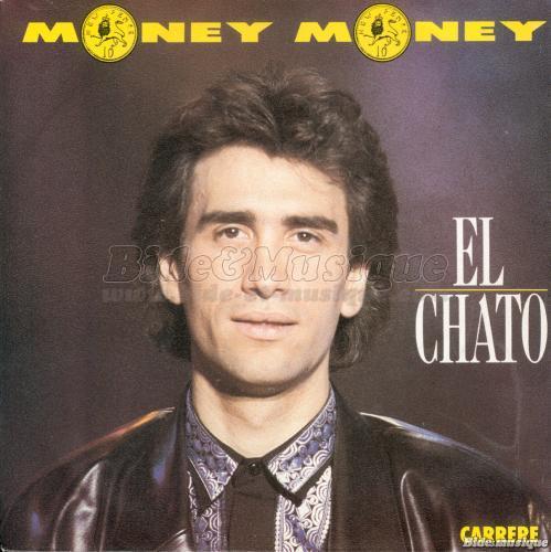 El Chato - Money money