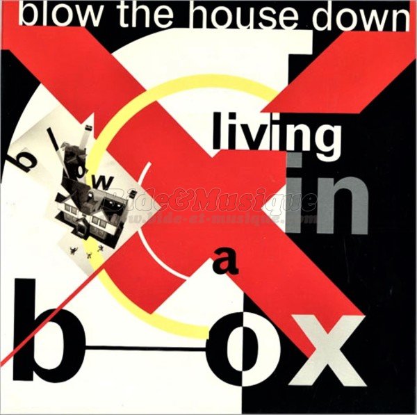 Living In A Box - Blow The House Down