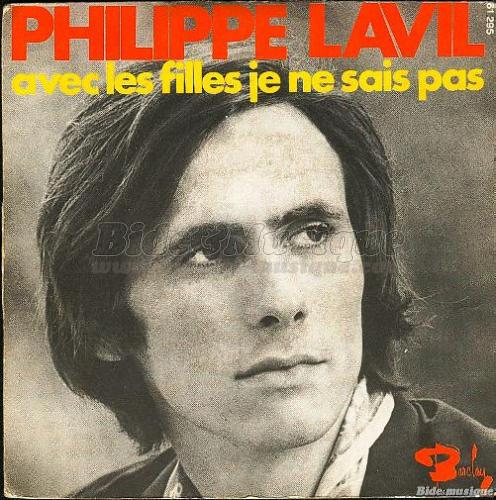 Philippe Lavil - Avec les filles je ne sais pas