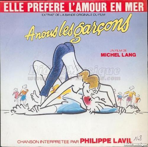 Philippe Lavil - Elle pr�f�re l'amour en mer
