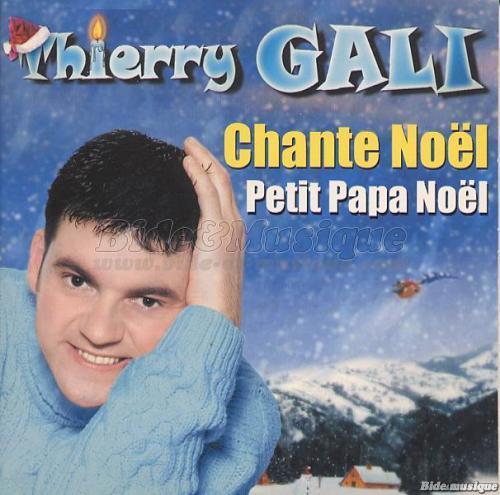 Thierry Gali - Chante No%EBl