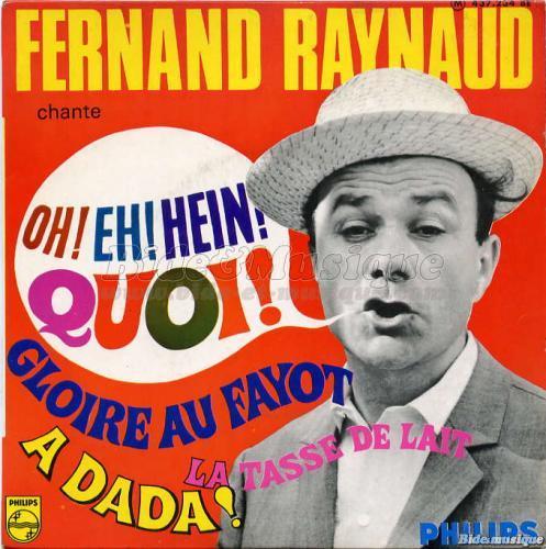 Fernand Raynaud - Oh ! Eh ! Hein ! Quoi !