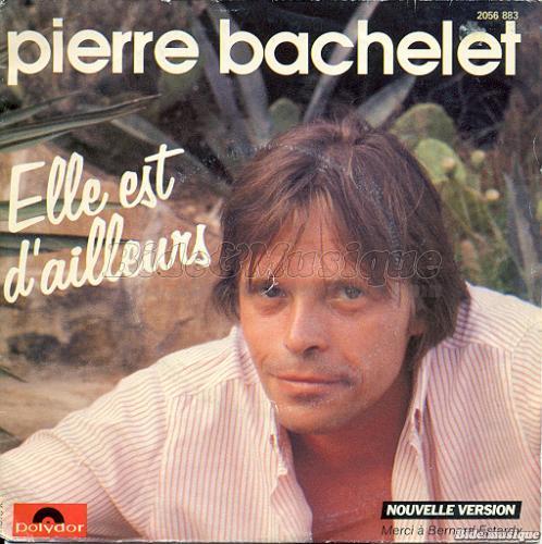 Pierre Bachelet - Elle est d%27ailleurs