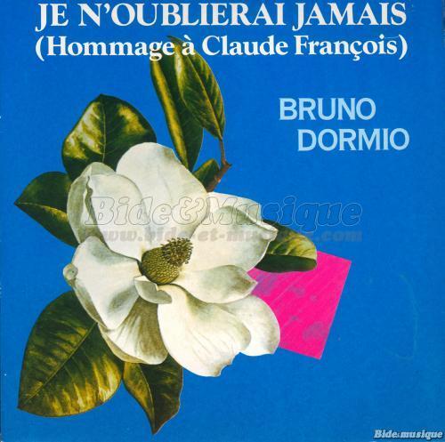 Bruno Dormio - Je n%27oublierai jamais