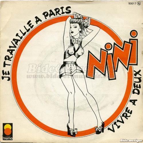 Nini - Je travaille  Paris