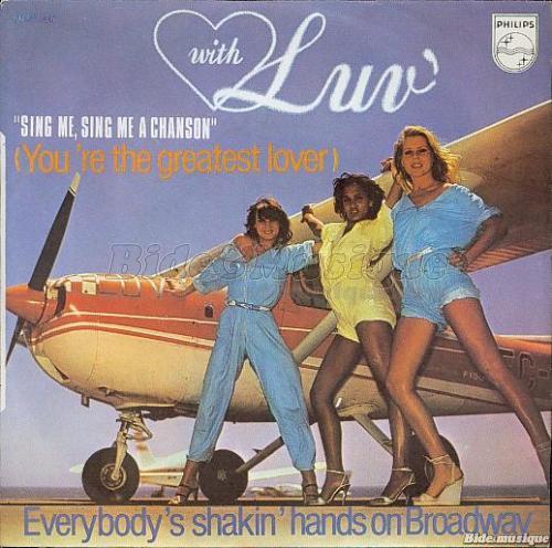 Luv' - Sing me, sing me a chanson (You're the greatest lover)