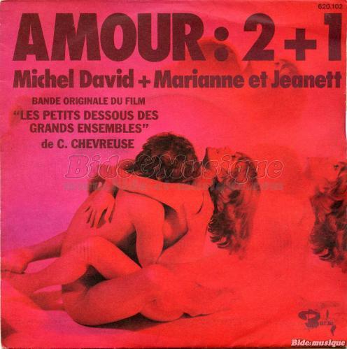 Michel David + Marianne et Jeanett - Amour 2 + 1