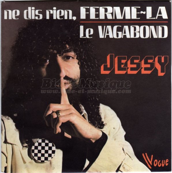 Jessy Wostar - Ne dis-rien, ferme-la