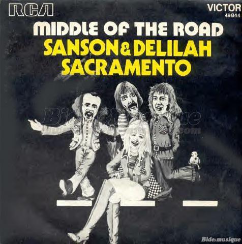 Middle of The Road - Sanson and Delilah