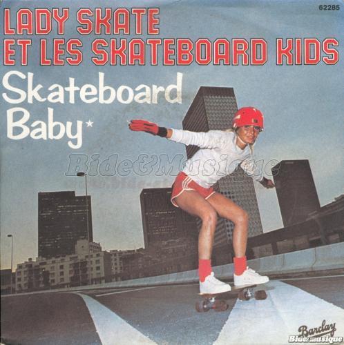 Lady Skate et les Skateboards Kids - Skateboard baby