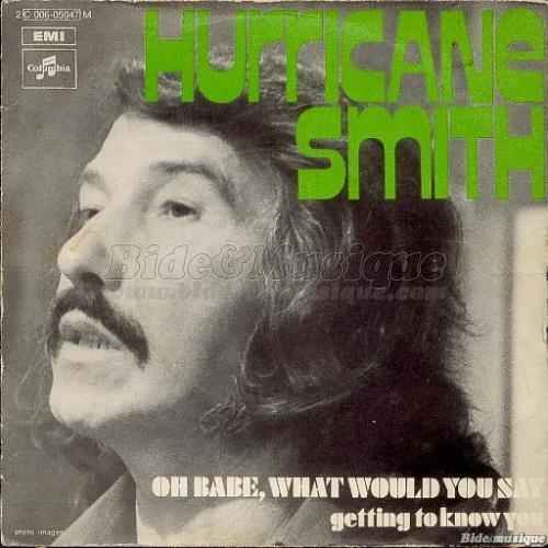 Hurricane Smith - Oh babe%2C what would you say