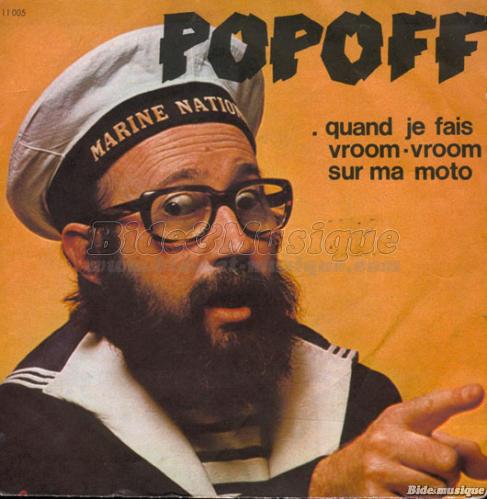 Popoff - Quand je fais vroom-vroom sur ma moto