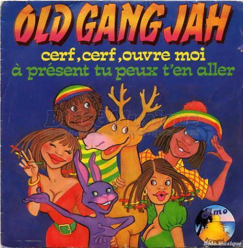 Old Gang Jah - Cerf, cerf, ouvre-moi