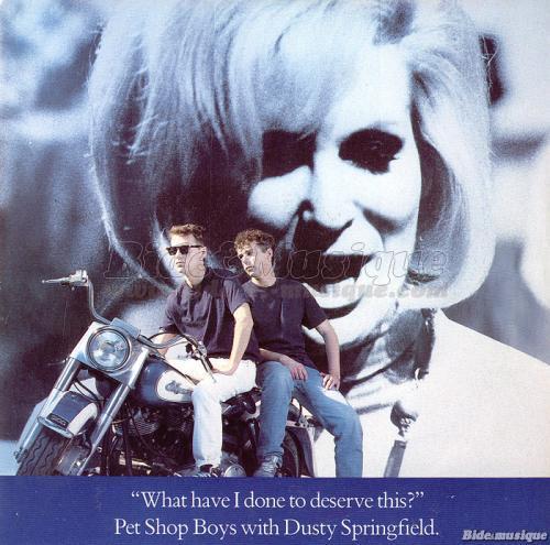 Pet Shop Boys with Dusty Springfield - What have I done to deserve this?