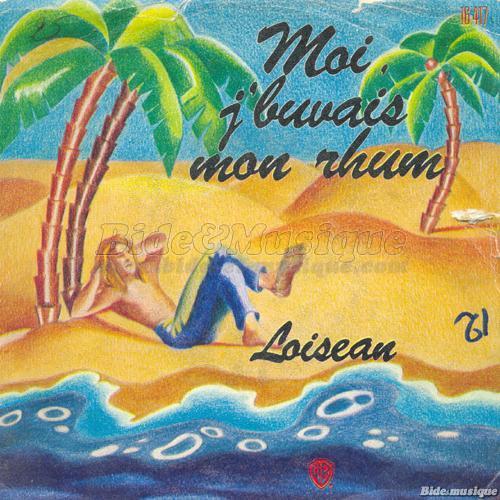 Loiseau - Moi j'buvais mon rhum