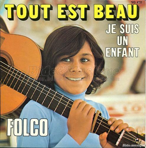 Folco - Tout est beau