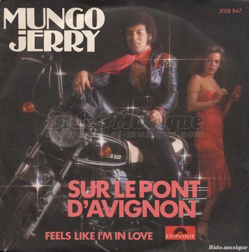 Mungo Jerry - Sur le pont d%27Avignon