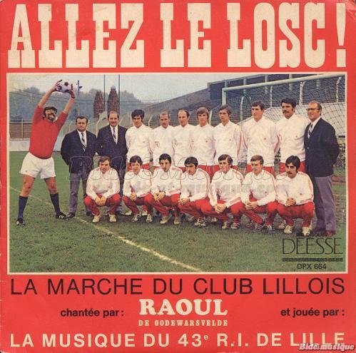 Raoul de Godewarsvelde - Allez le LOSC