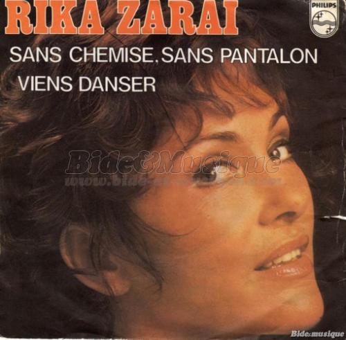 Rika Zara - Sans chemise, sans pantalon