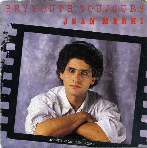 Jean Merhi - Beyrouth toujours