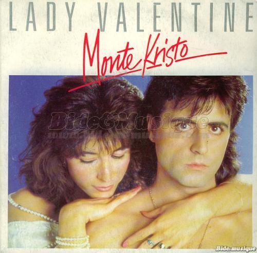 Monte Kristo - Lady Valentine